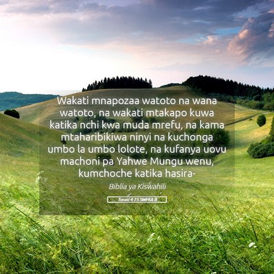 Picture 05 - Torati 4:25 SWHULB - Wakati mnapozaa watoto na wana watoto, na wakati - Bible Verse Picture