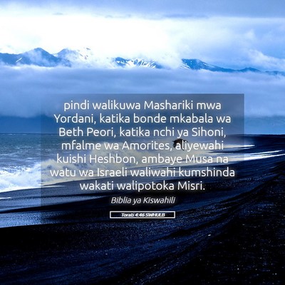 Picture 05 - Torati 4:46 SWHULB - pindi walikuwa Mashariki mwa Yordani, katika - Bible Verse Picture