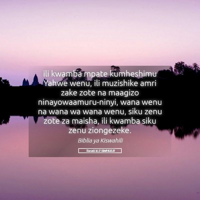 Picture 05 - Torati 6:2 SWHULB - ili kwamba mpate kumheshimu Yahwe wenu, ili - Bible Verse Picture