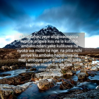 Picture 05 - Torati 8:15 SWHULB - Usimsahau yeye aliyewaongoza kupitia jangwa kuu - Bible Verse Picture