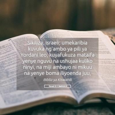 Picture 05 - Torati 9:1 SWHULB - Sikiliza, Israeli; umekaribia kuvuka ng'ambo ya - Bible Verse Picture