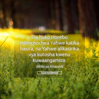 Picture 05 - Torati 9:8 SWHULB - Pia huko Horebu mlimchochea Yahwe katika hasira, - Bible Verse Picture