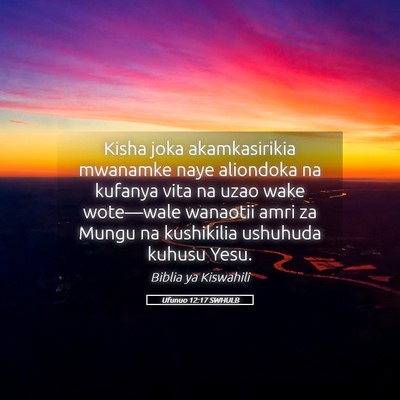 Picture 05 - Ufunuo 12:17 SWHULB - Kisha joka akamkasirikia mwanamke naye aliondoka - Bible Verse Picture