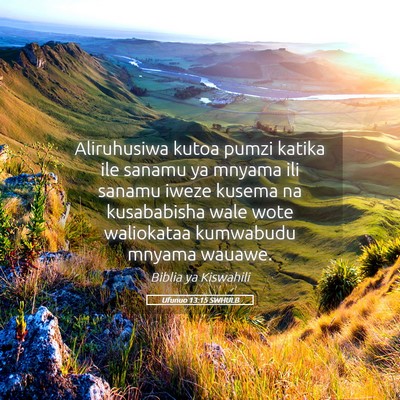 Picture 05 - Ufunuo 13:15 SWHULB - Aliruhusiwa kutoa pumzi katika ile sanamu ya - Bible Verse Picture