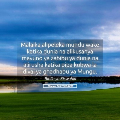 Picture 05 - Ufunuo 14:19 SWHULB - Malaika alipeleka mundu wake katika dunia na - Bible Verse Picture