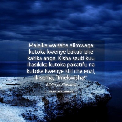 Picture 05 - Ufunuo 16:17 SWHULB - Malaika wa saba alimwaga kutoka kwenye bakuli - Bible Verse Picture