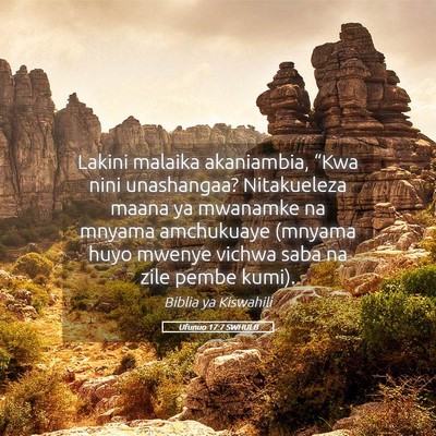 Picture 05 - Ufunuo 17:7 SWHULB - Lakini malaika akaniambia, “Kwa nini - Bible Verse Picture