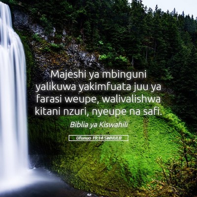 Picture 05 - Ufunuo 19:14 SWHULB - Majeshi ya mbinguni yalikuwa yakimfuata juu ya - Bible Verse Picture