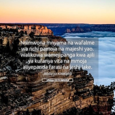 Picture 05 - Ufunuo 19:19 SWHULB - Nilimwona mnyama na wafalme wa nchi pamoja na - Bible Verse Picture