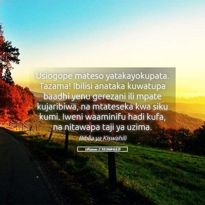 Picture 05 - Ufunuo 2:10 SWHULB - Usiogope mateso yatakayokupata. Tazama! Ibilisi - Bible Verse Picture