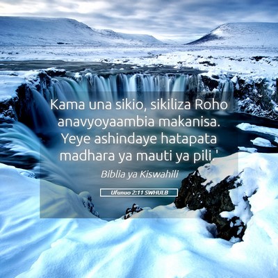 Picture 05 - Ufunuo 2:11 SWHULB - Kama una sikio, sikiliza Roho anavyoyaambia - Bible Verse Picture