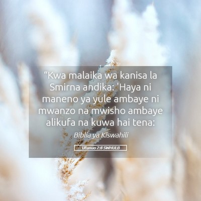 Picture 05 - Ufunuo 2:8 SWHULB - “Kwa malaika wa kanisa la Smirna andika: 'Haya - Bible Verse Picture
