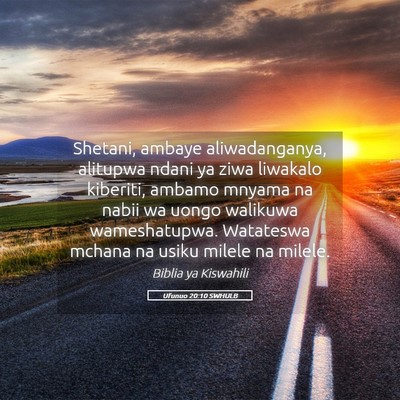 Picture 05 - Ufunuo 20:10 SWHULB - Shetani, ambaye aliwadanganya, alitupwa ndani ya - Bible Verse Picture