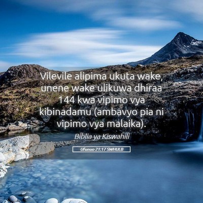 Picture 05 - Ufunuo 21:17 SWHULB - Vilevile alipima ukuta wake, unene wake ulikuwa - Bible Verse Picture