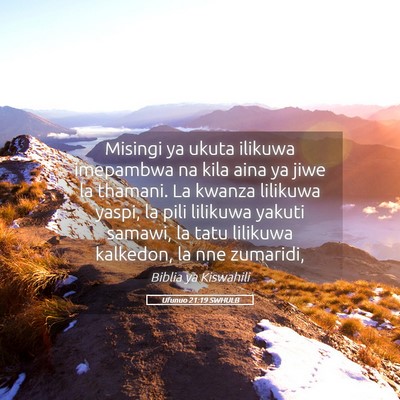 Picture 05 - Ufunuo 21:19 SWHULB - Misingi ya ukuta ilikuwa imepambwa na kila aina - Bible Verse Picture