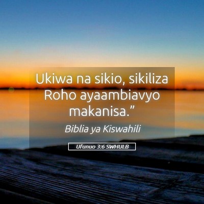Picture 05 - Ufunuo 3:6 SWHULB - Ukiwa na sikio, sikiliza Roho ayaambiavyo - Bible Verse Picture