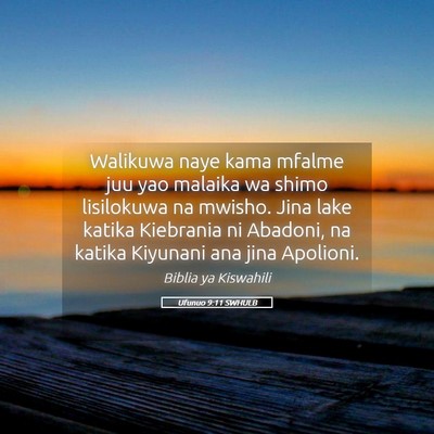 Picture 05 - Ufunuo 9:11 SWHULB - Walikuwa naye kama mfalme juu yao malaika wa - Bible Verse Picture
