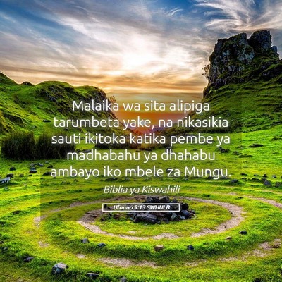 Picture 05 - Ufunuo 9:13 SWHULB - Malaika wa sita alipiga tarumbeta yake, na - Bible Verse Picture