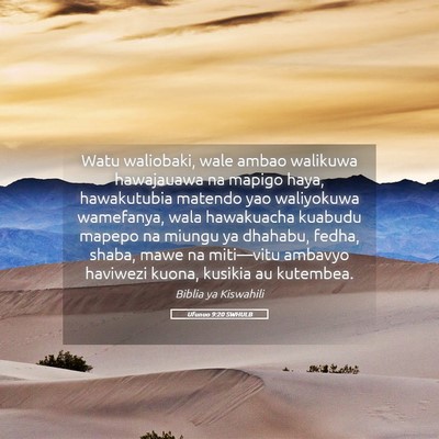 Picture 05 - Ufunuo 9:20 SWHULB - Watu waliobaki, wale ambao walikuwa hawajauawa na - Bible Verse Picture