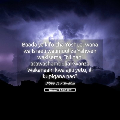 Picture 05 - Waamuzi 1:1 SWHULB - Baada ya kifo cha Yoshua, wana wa Israeli - Bible Verse Picture
