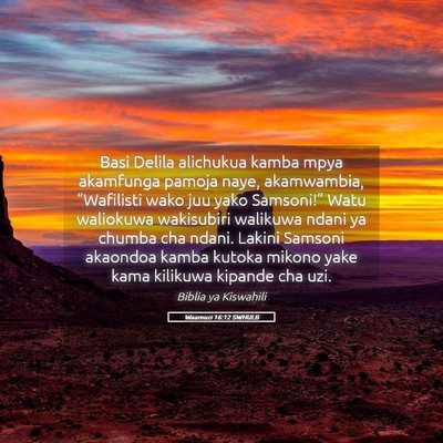 Picture 05 - Waamuzi 16:12 SWHULB - Basi Delila alichukua kamba mpya akamfunga pamoja - Bible Verse Picture