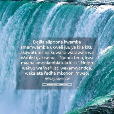 Picture 05 - Waamuzi 16:18 SWHULB - Delila alipoona kwamba amemwambia ukweli juu ya - Bible Verse Picture