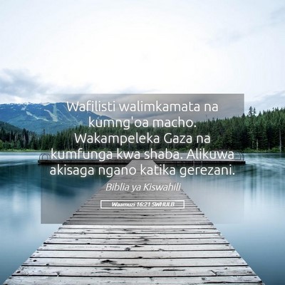 Picture 05 - Waamuzi 16:21 SWHULB - Wafilisti walimkamata na kumng'oa macho. - Bible Verse Picture