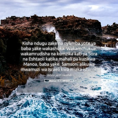 Picture 05 - Waamuzi 16:31 SWHULB - Kisha ndugu zake na nyumba yote ya baba yake - Bible Verse Picture