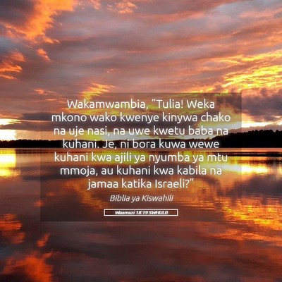 Picture 05 - Waamuzi 18:19 SWHULB - Wakamwambia, “Tulia! Weka mkono wako kwenye - Bible Verse Picture