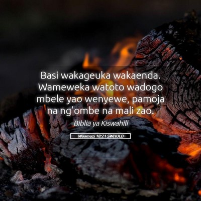 Picture 05 - Waamuzi 18:21 SWHULB - Basi wakageuka wakaenda. Wameweka watoto wadogo - Bible Verse Picture