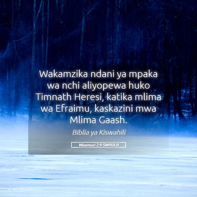 Picture 05 - Waamuzi 2:9 SWHULB - Wakamzika ndani ya mpaka wa nchi aliyopewa huko - Bible Verse Picture
