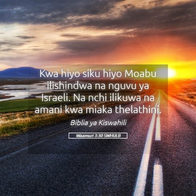 Picture 05 - Waamuzi 3:30 SWHULB - Kwa hiyo siku hiyo Moabu ilishindwa na nguvu ya - Bible Verse Picture