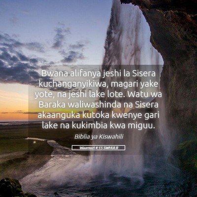 Picture 05 - Waamuzi 4:15 SWHULB - Bwana alifanya jeshi la Sisera kuchanganyikiwa, - Bible Verse Picture