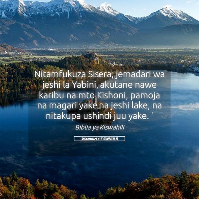 Picture 05 - Waamuzi 4:7 SWHULB - Nitamfukuza Sisera, jemadari wa jeshi la Yabini, - Bible Verse Picture