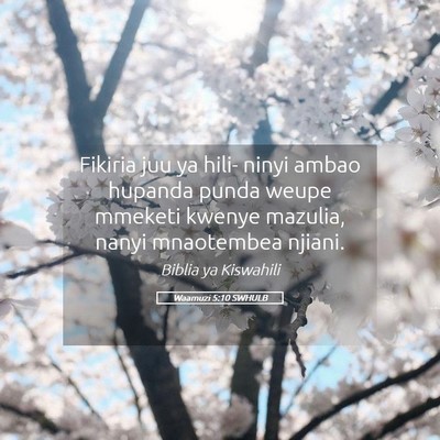 Picture 05 - Waamuzi 5:10 SWHULB - Fikiria juu ya hili- ninyi ambao hupanda punda - Bible Verse Picture