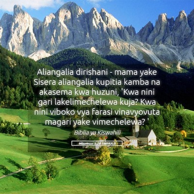 Picture 05 - Waamuzi 5:28 SWHULB - Aliangalia dirishani - mama yake Sisera - Bible Verse Picture