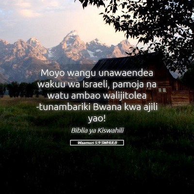 Picture 05 - Waamuzi 5:9 SWHULB - Moyo wangu unawaendea wakuu wa Israeli, pamoja na - Bible Verse Picture