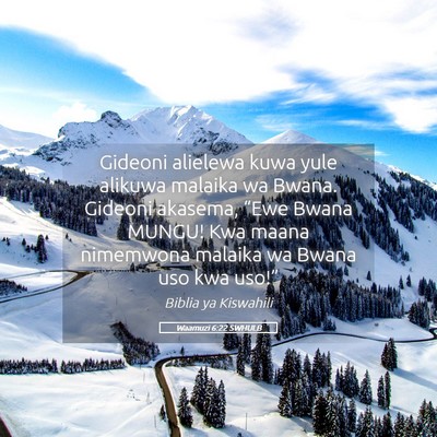 Picture 05 - Waamuzi 6:22 SWHULB - Gideoni alielewa kuwa yule alikuwa malaika wa - Bible Verse Picture