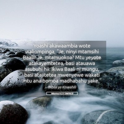 Picture 05 - Waamuzi 6:31 SWHULB - Yoashi akawaambia wote waliompinga, “Je, ninyi - Bible Verse Picture