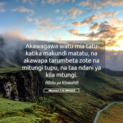 Picture 05 - Waamuzi 7:16 SWHULB - Akawagawa watu mia tatu katika makundi matatu, na - Bible Verse Picture