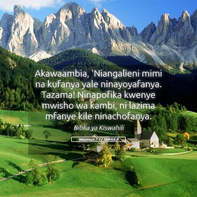 Picture 05 - Waamuzi 7:17 SWHULB - Akawaambia, 'Niangalieni mimi na kufanya yale - Bible Verse Picture