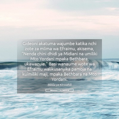 Picture 05 - Waamuzi 7:24 SWHULB - Gideoni akatuma wajumbe katika nchi zote za mlima - Bible Verse Picture
