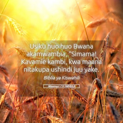 Picture 05 - Waamuzi 7:9 SWHULB - Usiku huo huo Bwana akamwambia, “Simama! - Bible Verse Picture