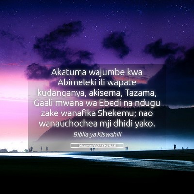 Picture 05 - Waamuzi 9:31 SWHULB - Akatuma wajumbe kwa Abimeleki ili wapate - Bible Verse Picture