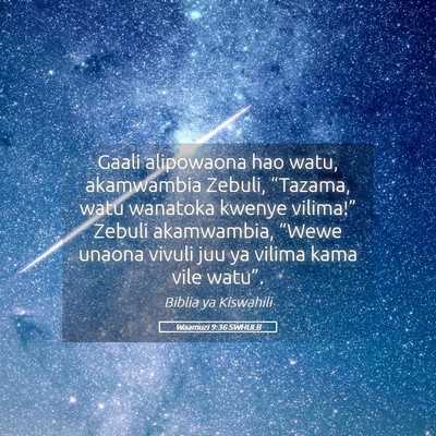 Picture 05 - Waamuzi 9:36 SWHULB - Gaali alipowaona hao watu, akamwambia Zebuli, - Bible Verse Picture