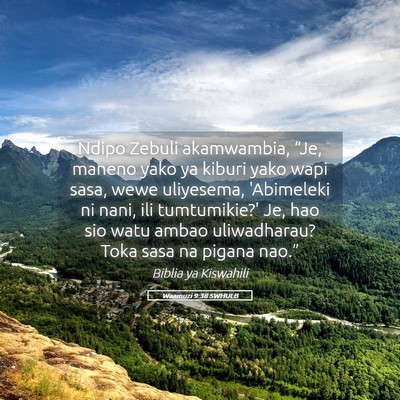 Picture 05 - Waamuzi 9:38 SWHULB - Ndipo Zebuli akamwambia, “Je, maneno yako ya - Bible Verse Picture