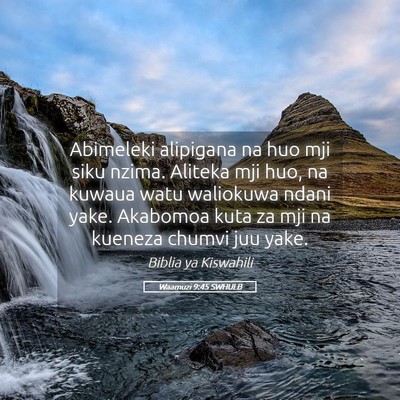 Picture 05 - Waamuzi 9:45 SWHULB - Abimeleki alipigana na huo mji siku nzima. - Bible Verse Picture