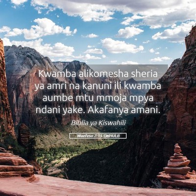 Picture 05 - Waefeso 2:15 SWHULB - Kwamba alikomesha sheria ya amri na kanuni ili - Bible Verse Picture