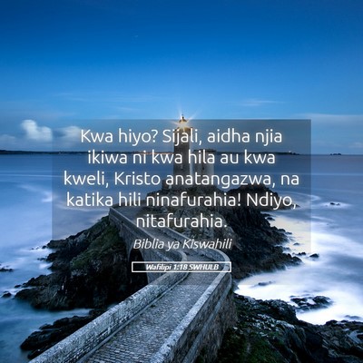 Picture 05 - Wafilipi 1:18 SWHULB - Kwa hiyo? Sijali, aidha njia ikiwa ni kwa hila au - Bible Verse Picture