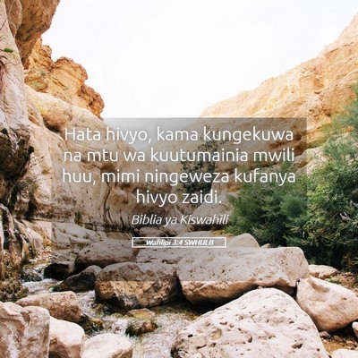 Picture 05 - Wafilipi 3:4 SWHULB - Hata hivyo, kama kungekuwa na mtu wa kuutumainia - Bible Verse Picture